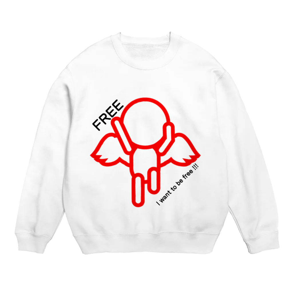 torifuのI want to be free!!! Crew Neck Sweatshirt