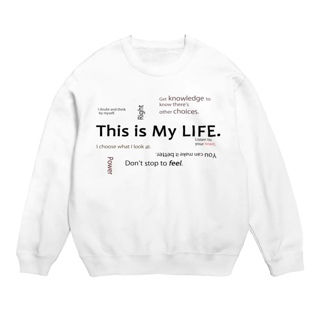 lifejourneycolorfulのThis is My Life Crew Neck Sweatshirt