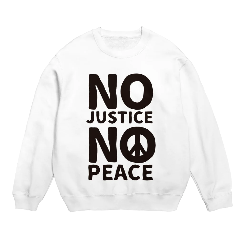 FickleのNO JUSTICE NO PEACE Crew Neck Sweatshirt