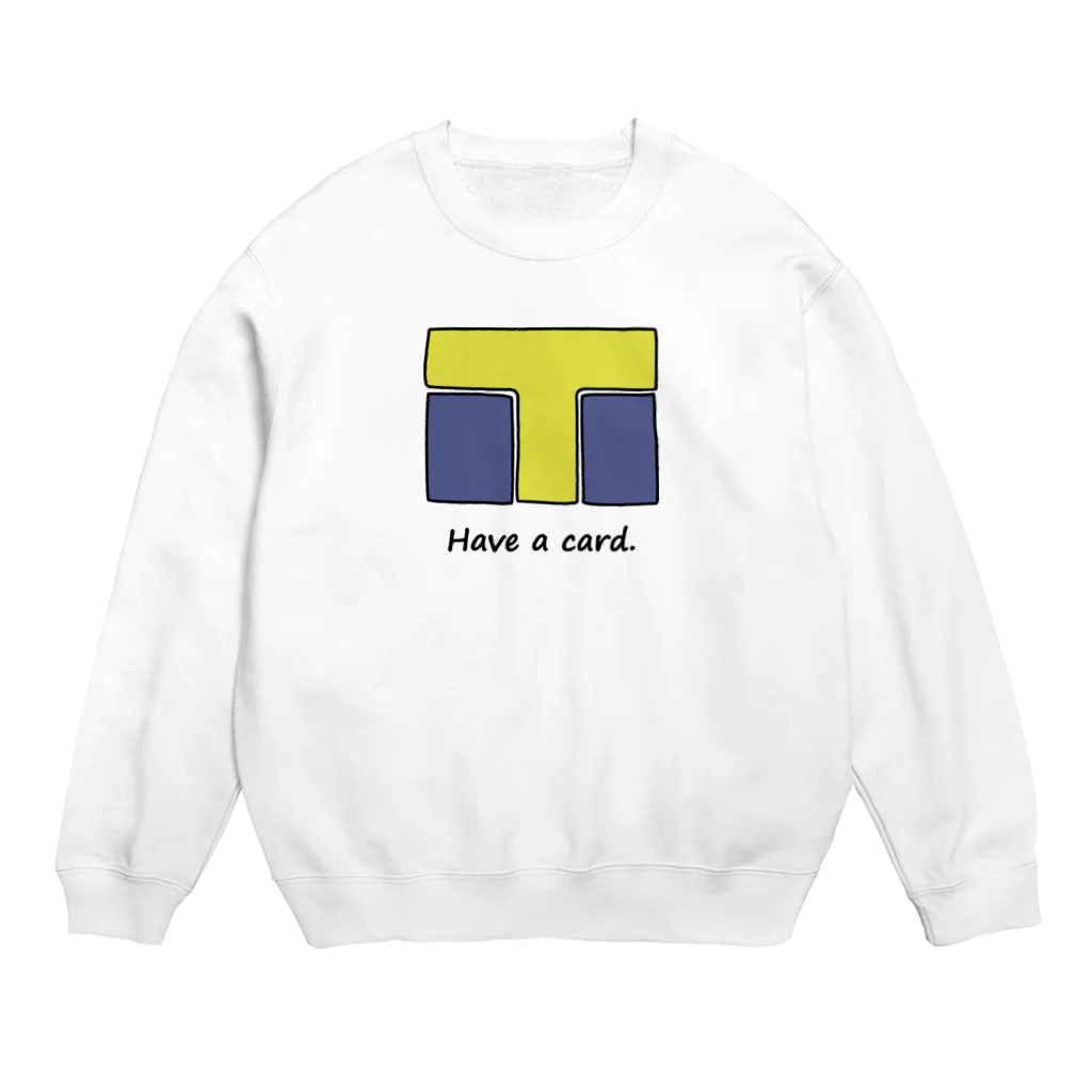 Hiharuのカード持っています T編 Crew Neck Sweatshirt