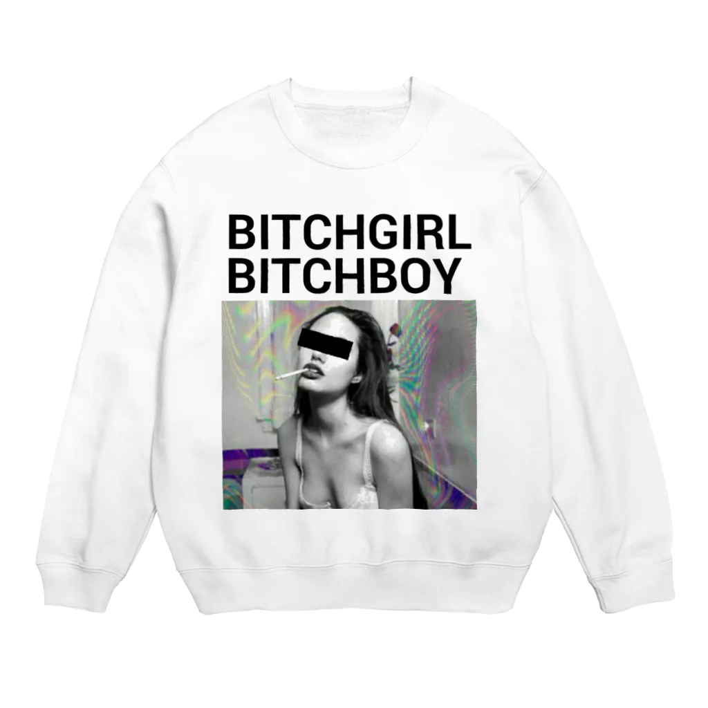 NOTBITCHのNOTBITCH bitchgirl bitchboy Crew Neck Sweatshirt