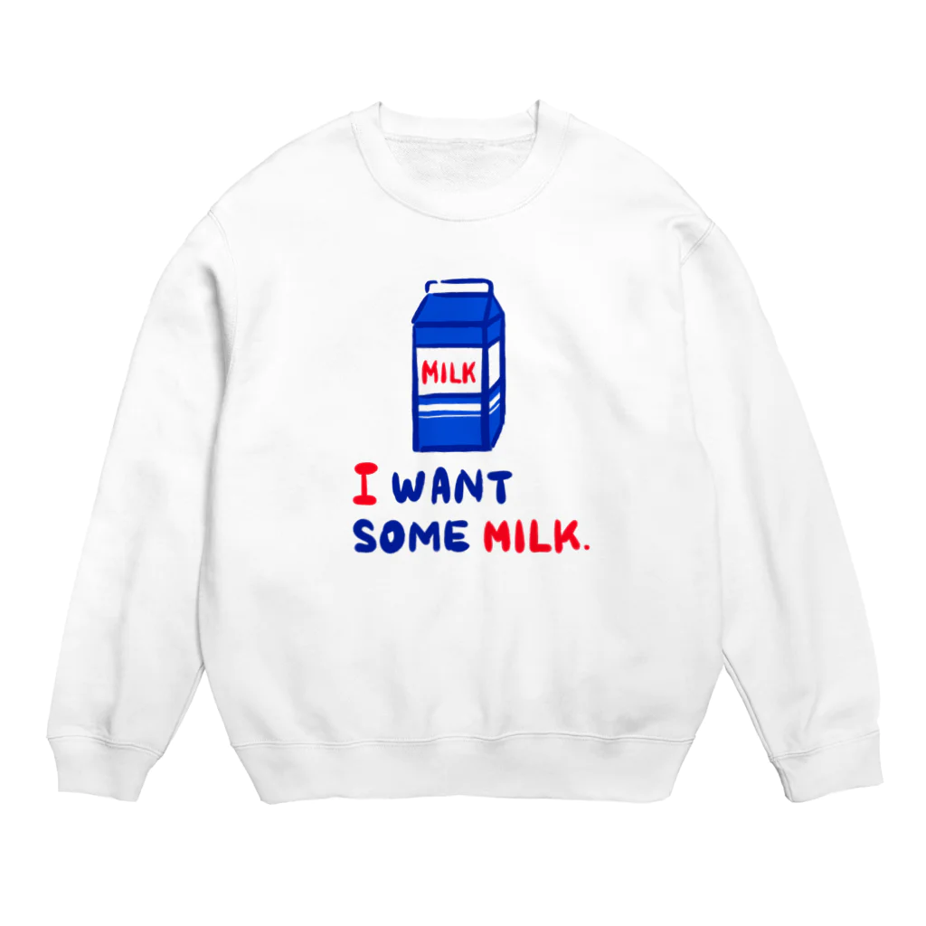 HAPPY MILK MARKETのI WANT SOME MILK スウェット