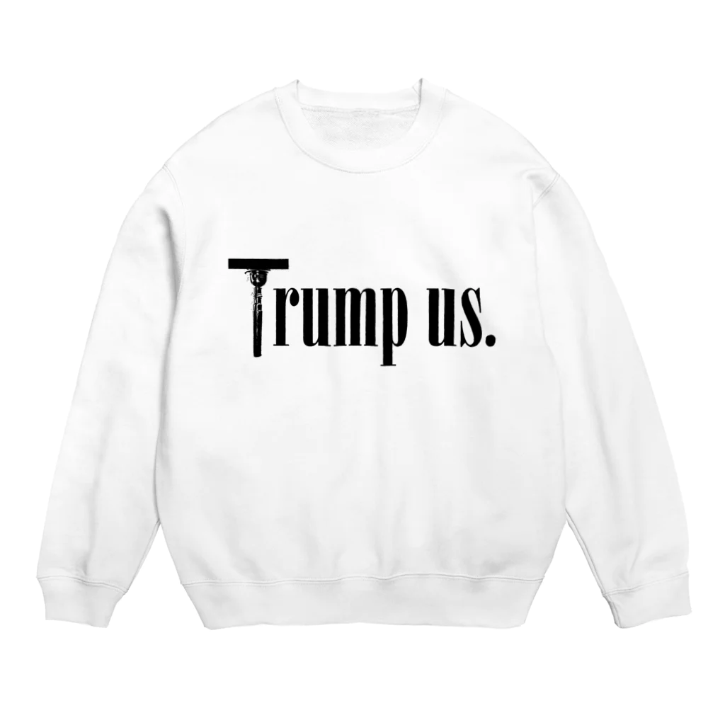 mosmos storeのTrump us. Crew Neck Sweatshirt