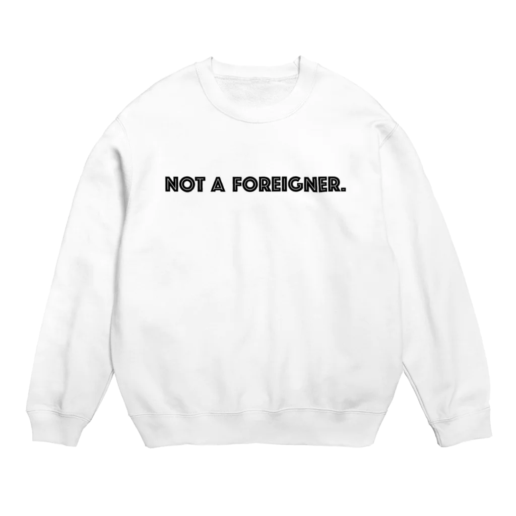 mincora.の外人ではない NOT A FOREIGNER.　- black ver. 01 - Crew Neck Sweatshirt