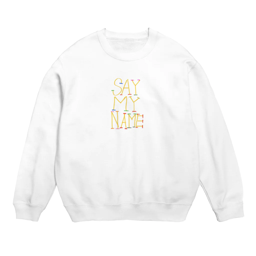 jackpotのjackpot グッズ　say my name design by kureha Crew Neck Sweatshirt