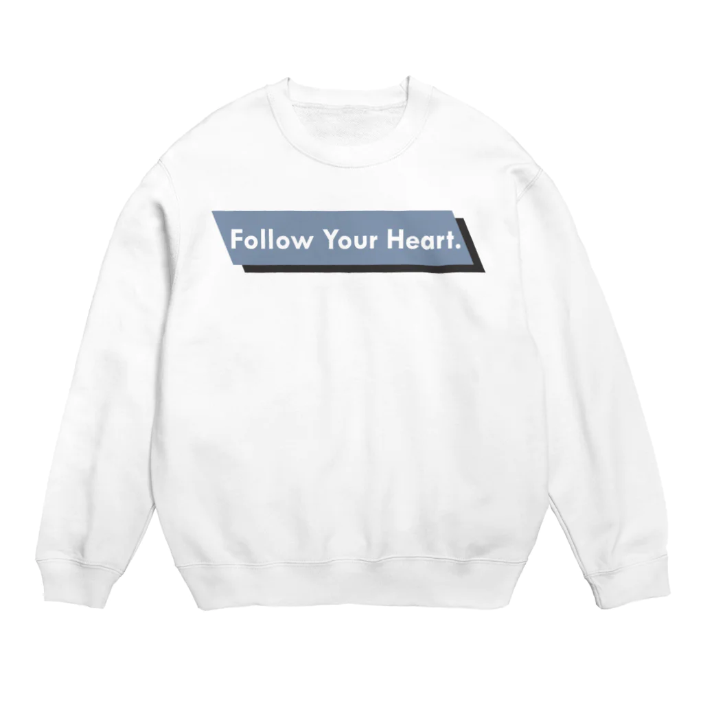 syotaro0324のFollow your heart.  Crew Neck Sweatshirt