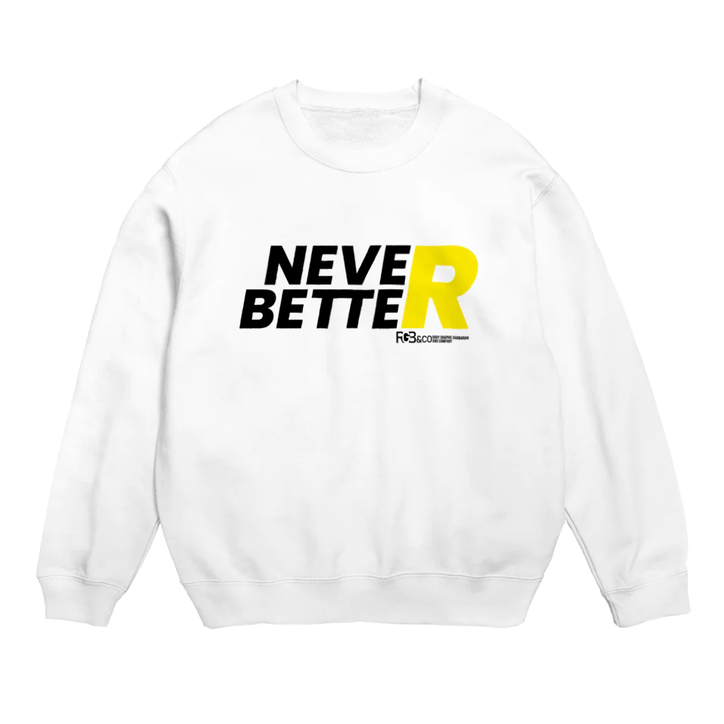 RGB &COのNEVER BETTER BK Crew Neck Sweatshirt