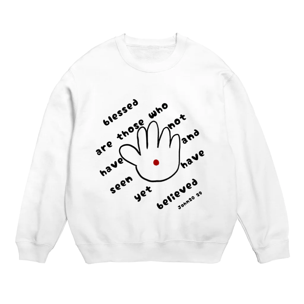 みことばデザイン　ヒカリノコの見ないで信じる者は幸い Crew Neck Sweatshirt