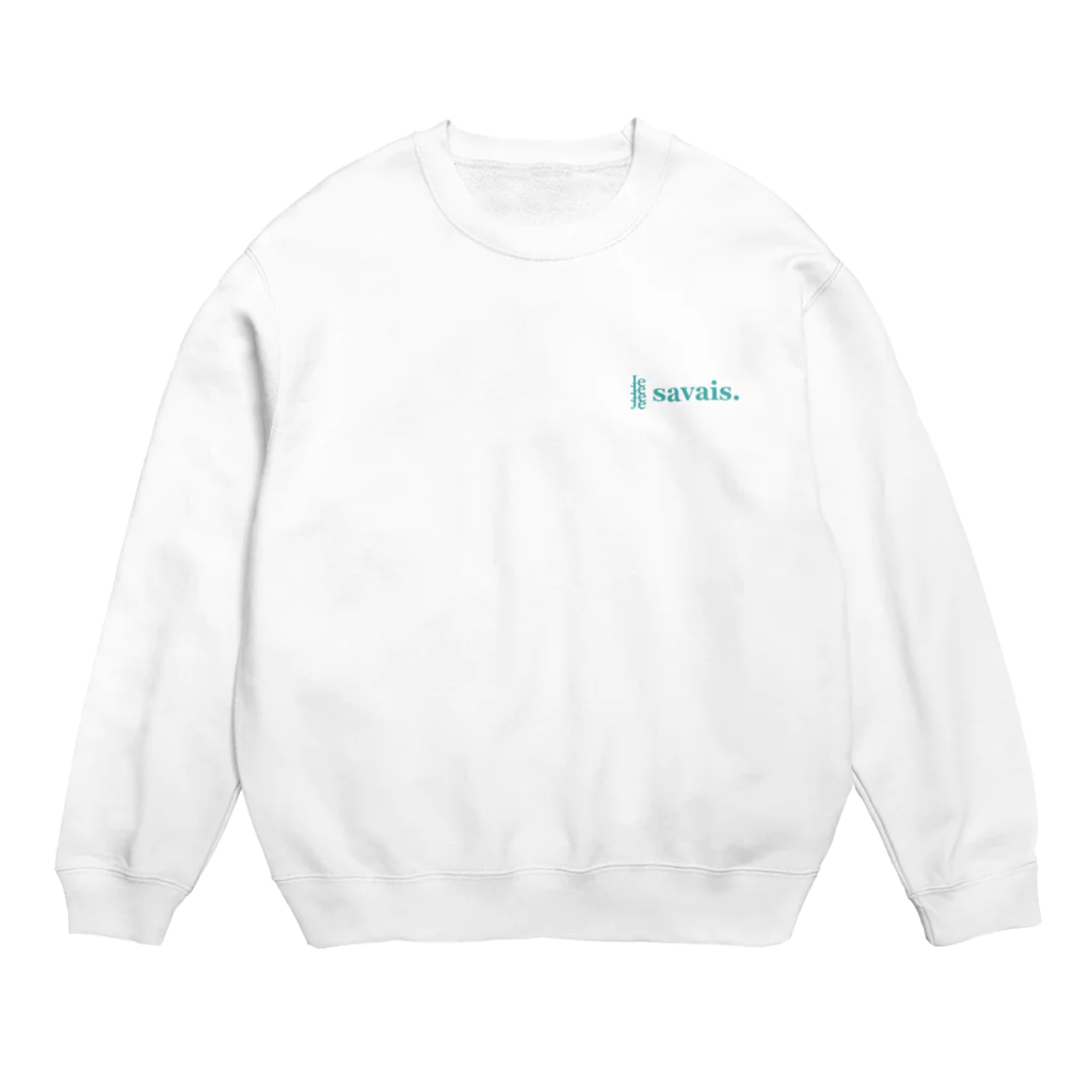  Je Savais のJe Je Je Je savais. Crew Neck Sweatshirt