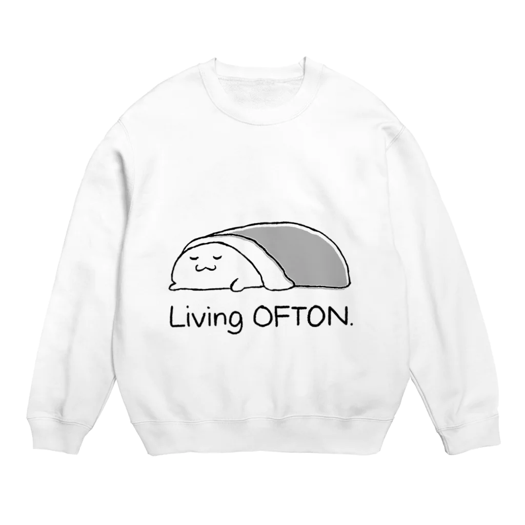 オフトゥンぐらし！のオフトゥンぐらし！ Crew Neck Sweatshirt