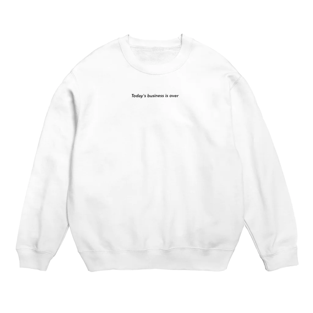 mint95のToday's business is over Crew Neck Sweatshirt