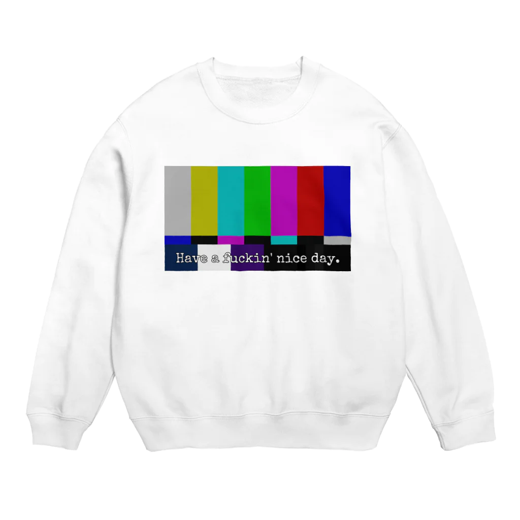 身散ル屋のカラーバー Have a fxxkin nice day  Crew Neck Sweatshirt