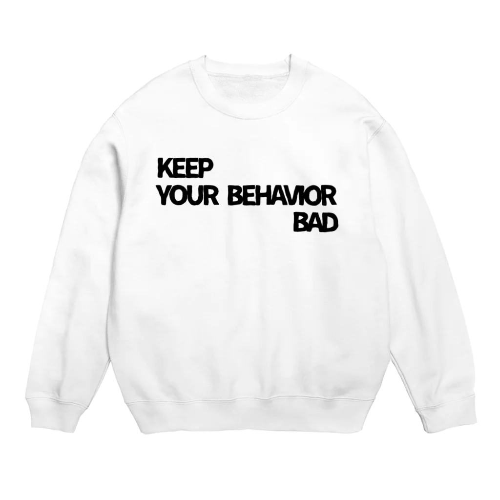 87(🐯)のKEEP YOUR BEHAVIOR BADシリーズ Crew Neck Sweatshirt