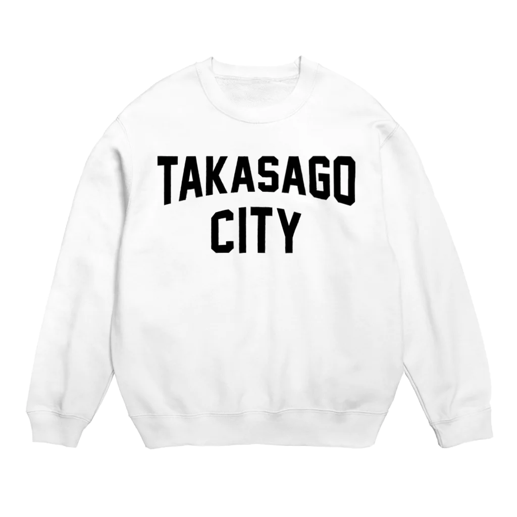 JIMOTOE Wear Local Japanの高砂市 TAKASAGO CITY Crew Neck Sweatshirt