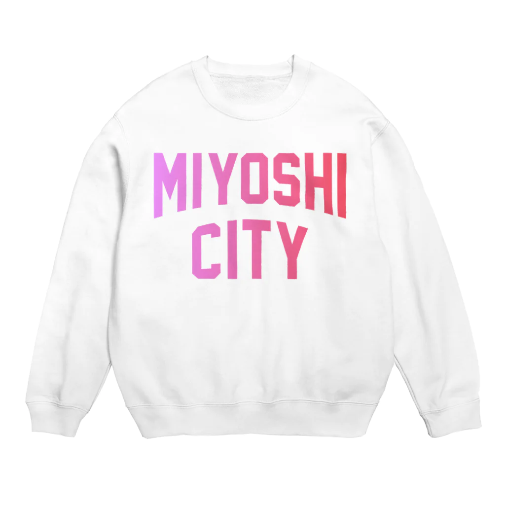 JIMOTOE Wear Local Japanのみよし市 MIYOSHI CITY Crew Neck Sweatshirt