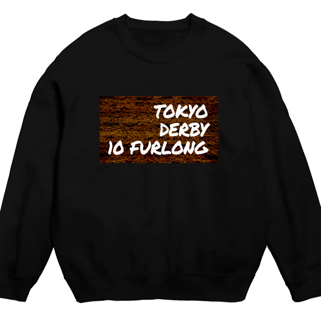 いつもふらっと南関屋の東京ダービー10ハロン Crew Neck Sweatshirt