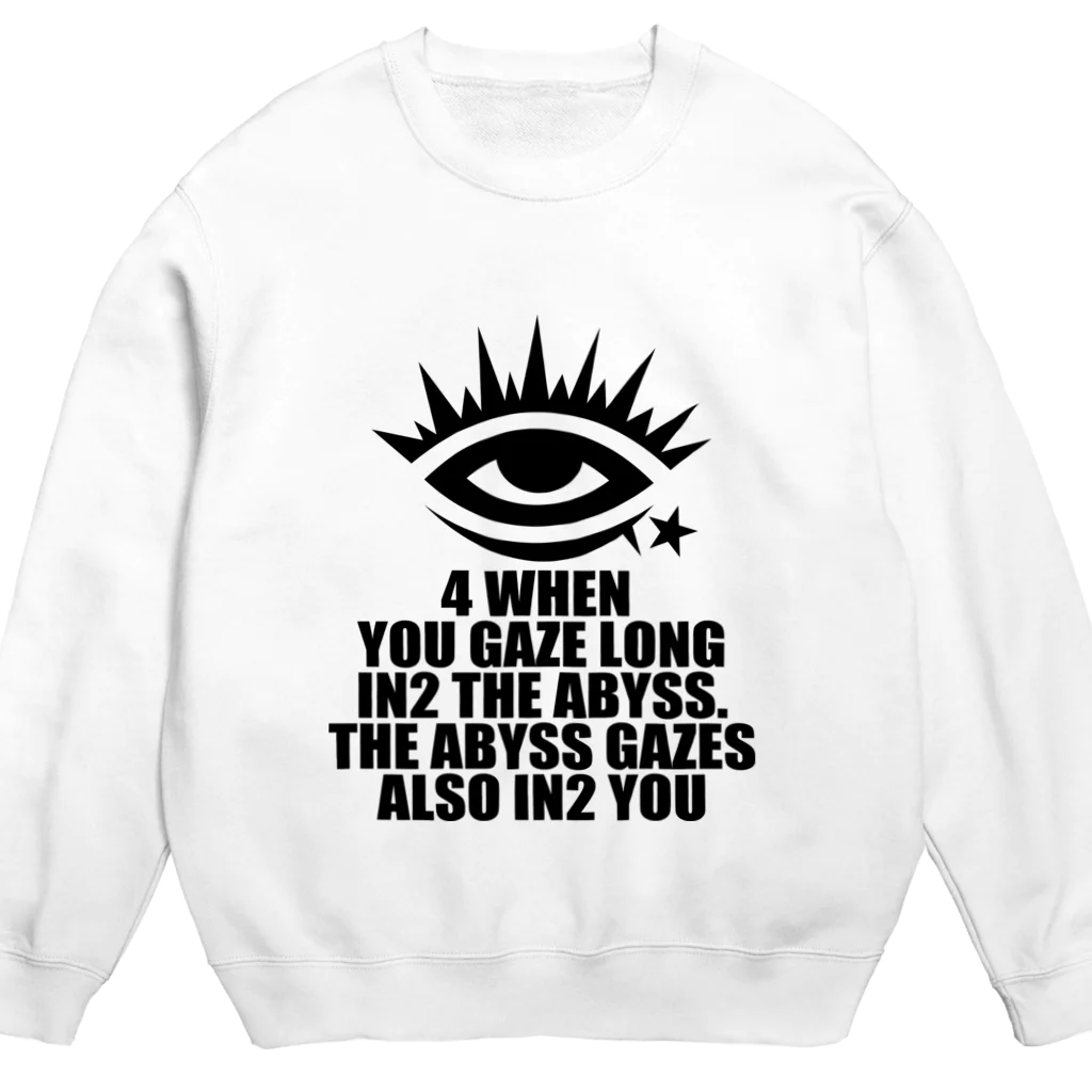 スペィドのおみせsuzuri支店のTHE ABYSS (深淵を覗く時。。。以下略) Crew Neck Sweatshirt