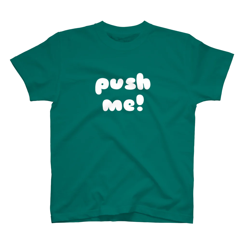 FUN TIMES POSITIVE VIBES。 のPUSH ME! スタンダードTシャツ