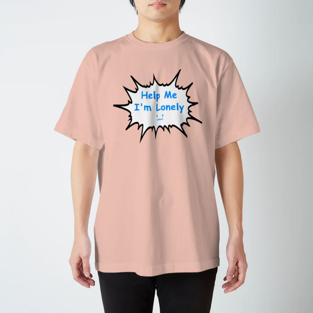 面白かわいいＴシャツ屋さん Ｎｉｃｏｌｏ　suzuri店のHelp Me I’ｍ Lonely スタンダードTシャツ