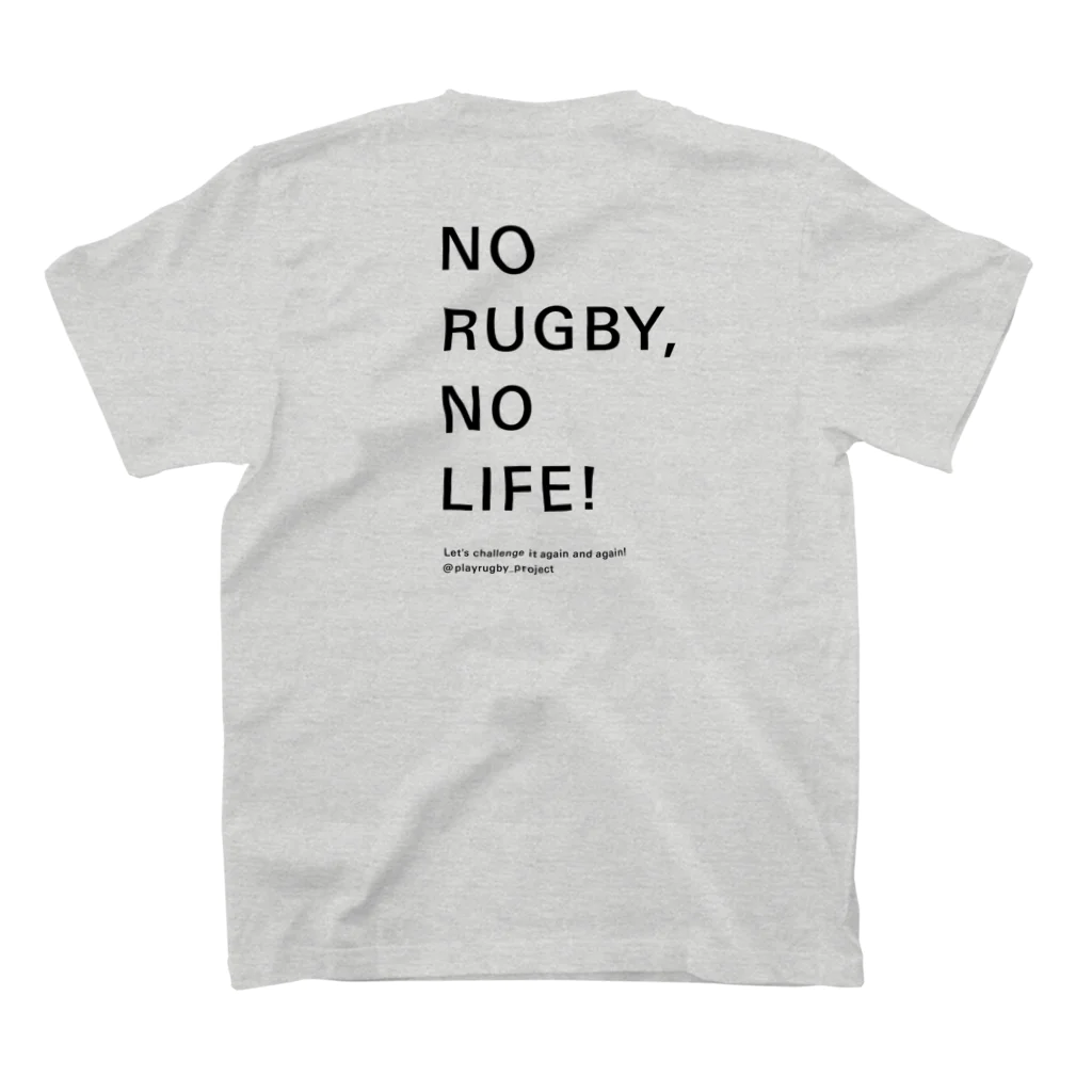 Play! Rugby! のNO RUGBY, NO LIFE! Regular Fit T-Shirtの裏面