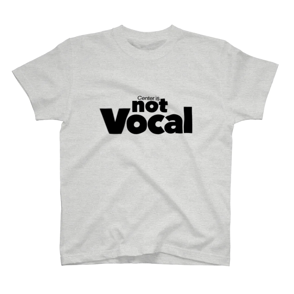 muramatsu_koikeのCenter is not Vocal スタンダードTシャツ