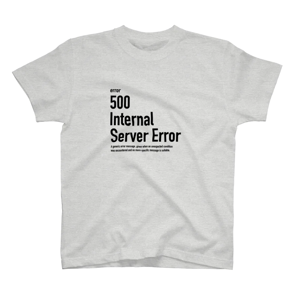 kengochiの500 Internal Server Error スタンダードTシャツ