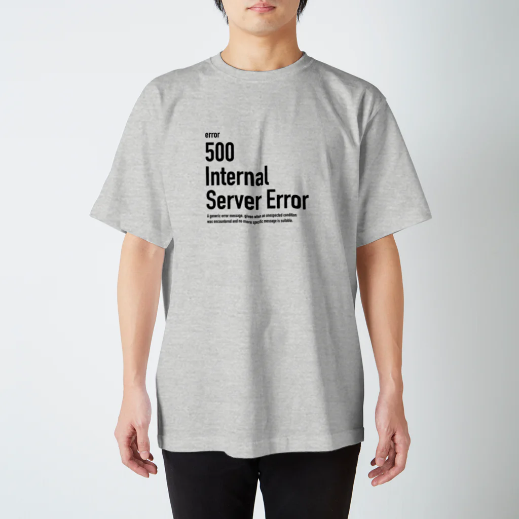 kengochiの500 Internal Server Error スタンダードTシャツ