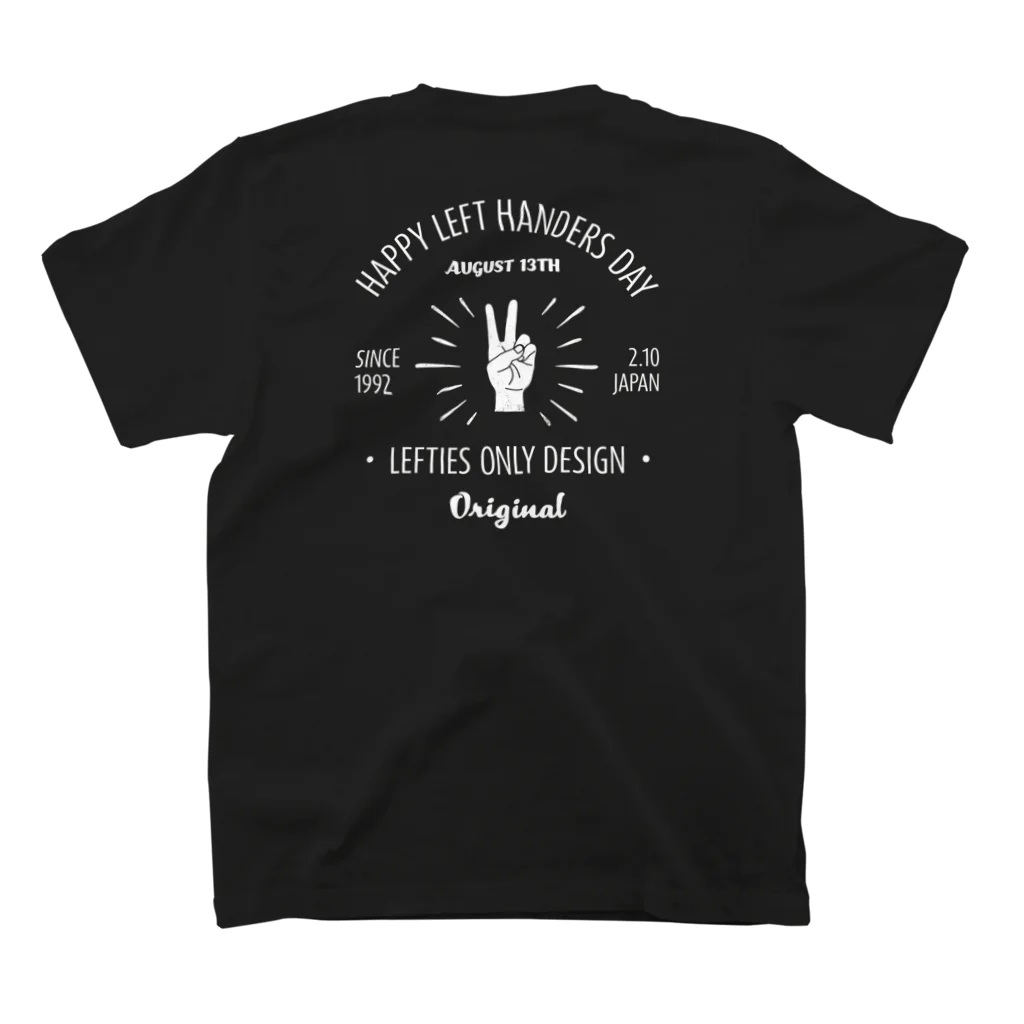 【予告】第２弾！#SUZURIのTシャツセール開催！！！★kg_shopの[★バック] HAPPY LEFT HANDERS DAY(文字ホワイト) スタンダードTシャツの裏面