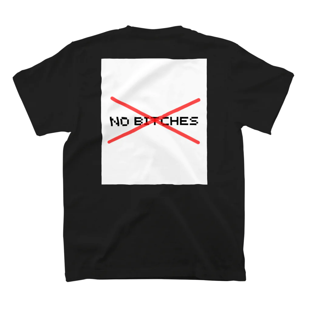 No Bitches 総塾長@REALITYの【第2弾】No Bitches スタンダードTシャツの裏面