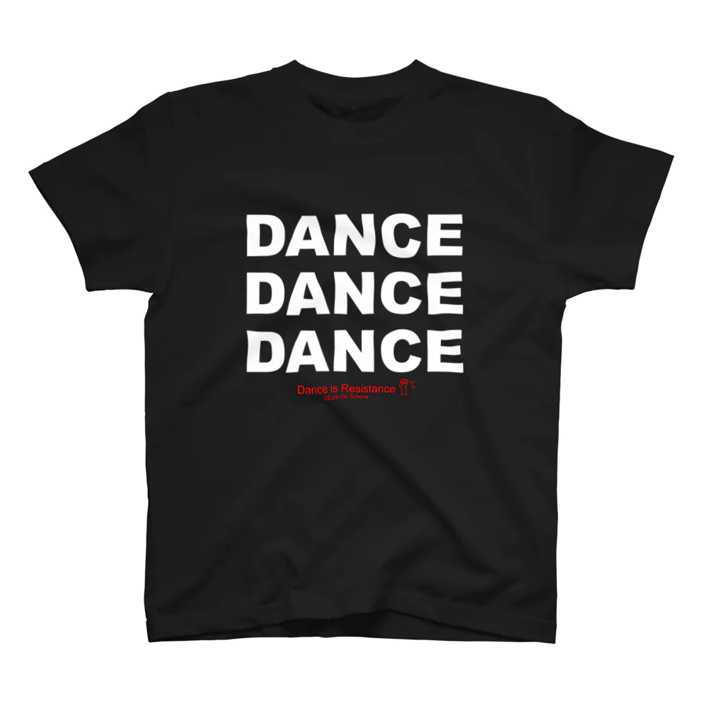 Écrin De SimoneのDANCE IS RESISTANCE  （ダンスは抵抗）Black Regular Fit T-Shirt