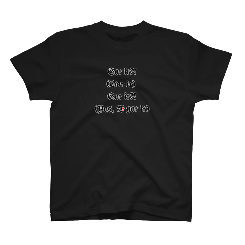 ko-jのGot it?!(Got it) Got it?!(Yes, I got it) Regular Fit T-Shirt