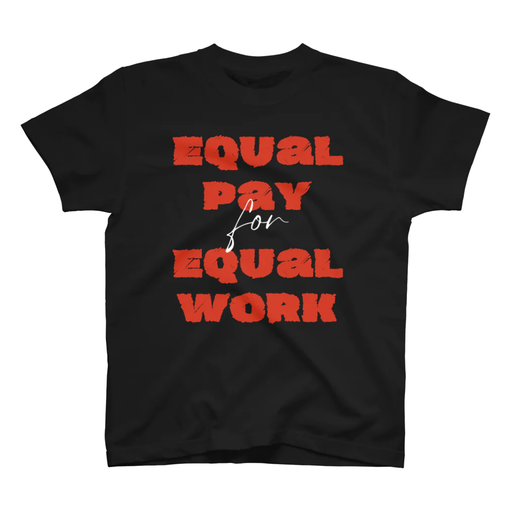chataro123のEqual Pay for Equal Work スタンダードTシャツ