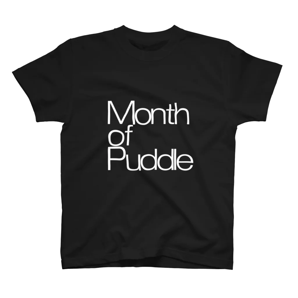 ドラマー TETSU SHOPのMonth of Puddle ロゴ① スタンダードTシャツ
