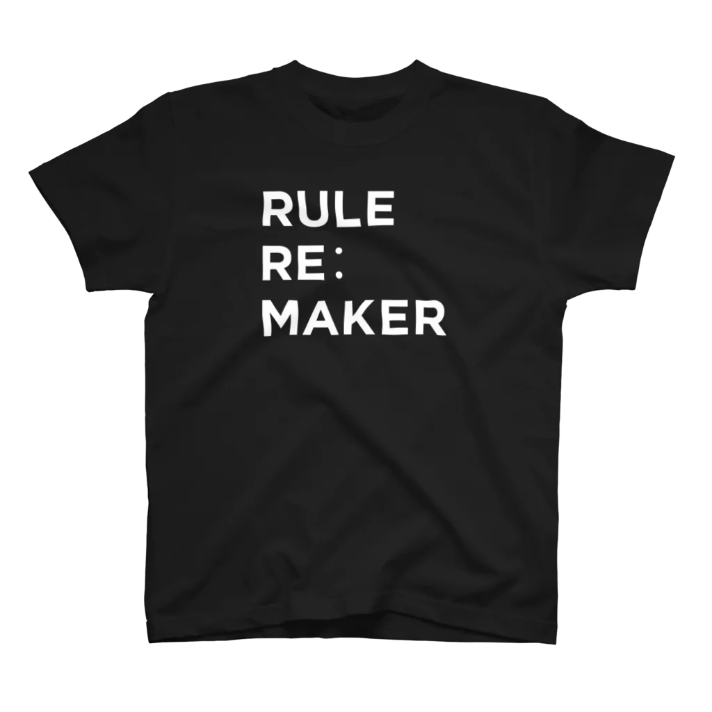 クラウドサインのRULE RE:MAKER（白ロゴ） スタンダードTシャツ