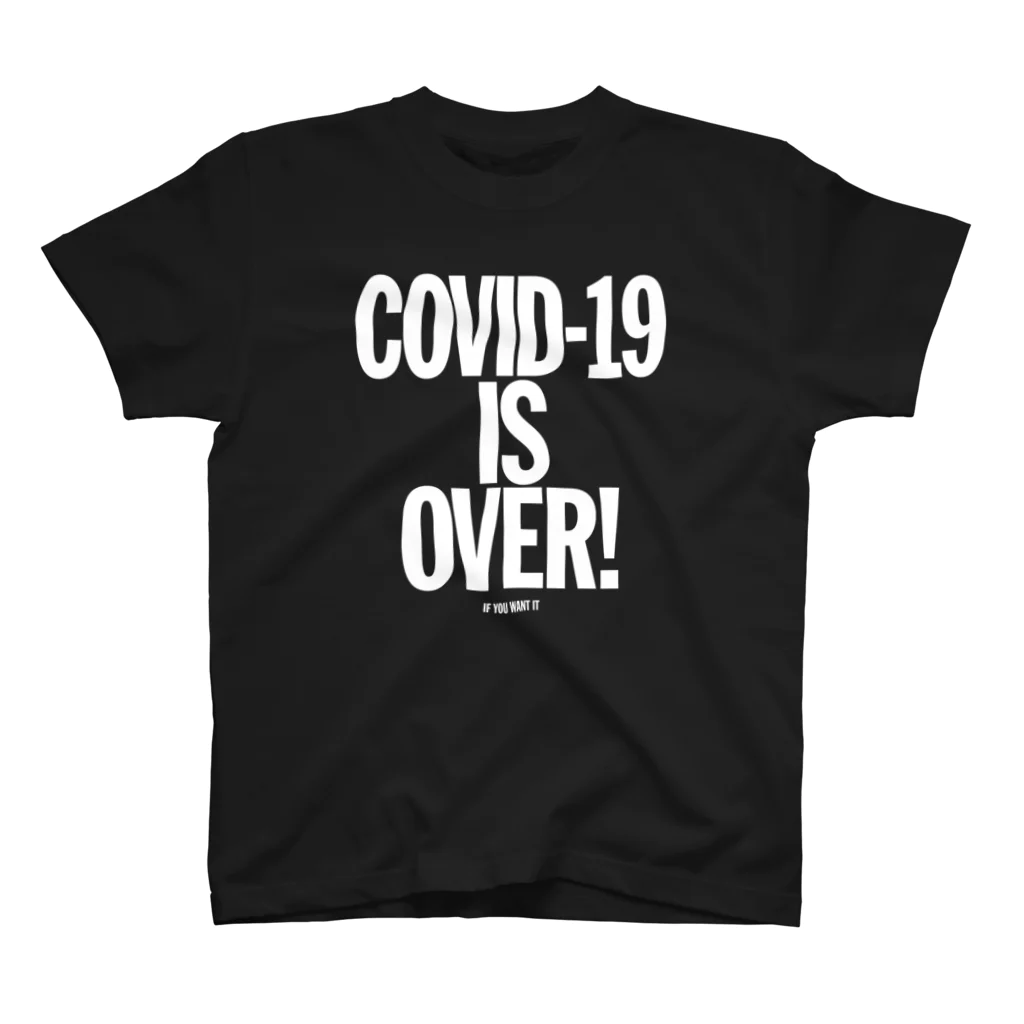 stereovisionのCOVID-19 IS OVER! （If You Want It） Regular Fit T-Shirt