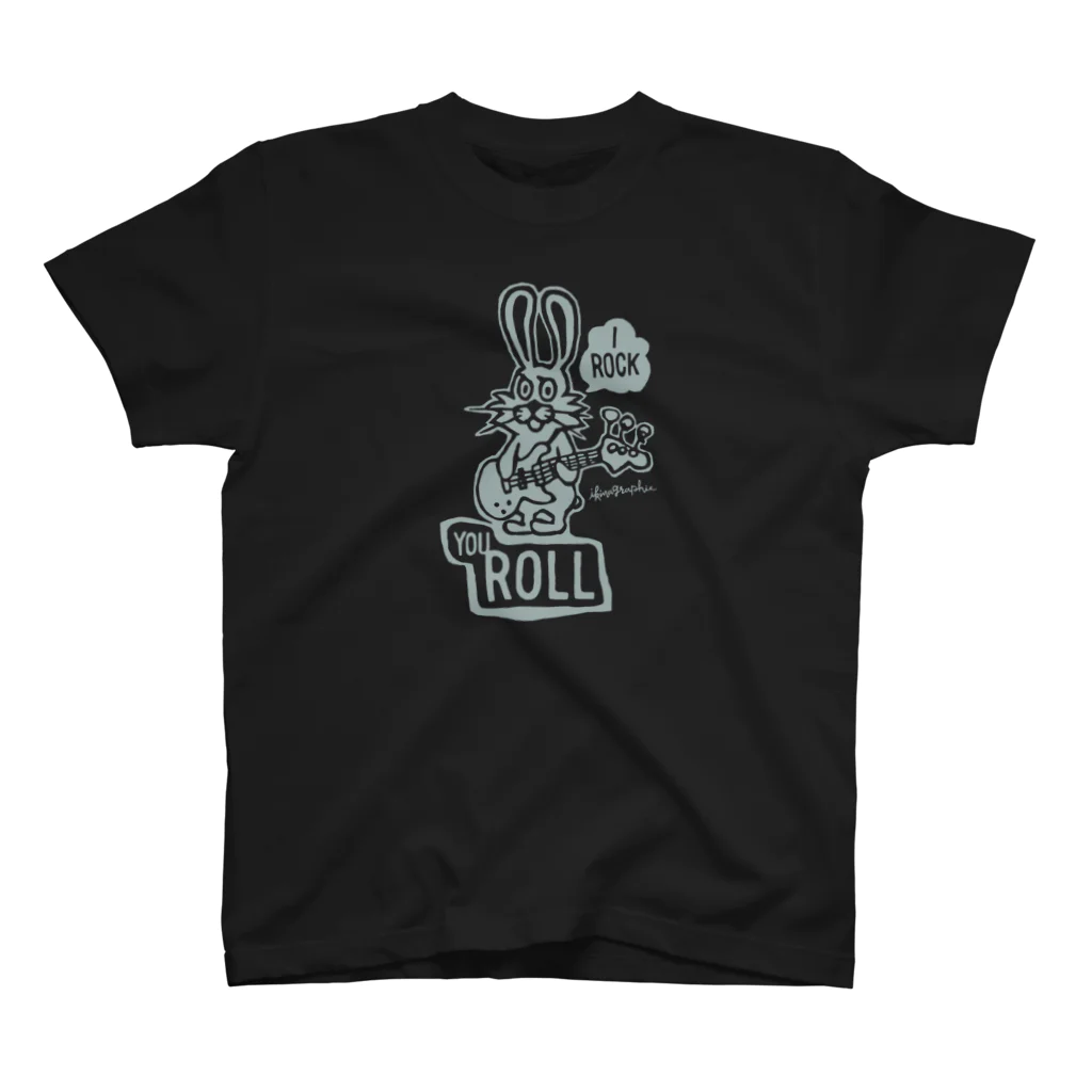 ikinagraphieのI ROCK YOU ROLL スタンダードTシャツ