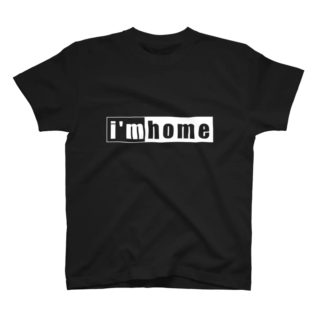 i'm home(band)の家でも外でもi'm home(白抜きver.) スタンダードTシャツ