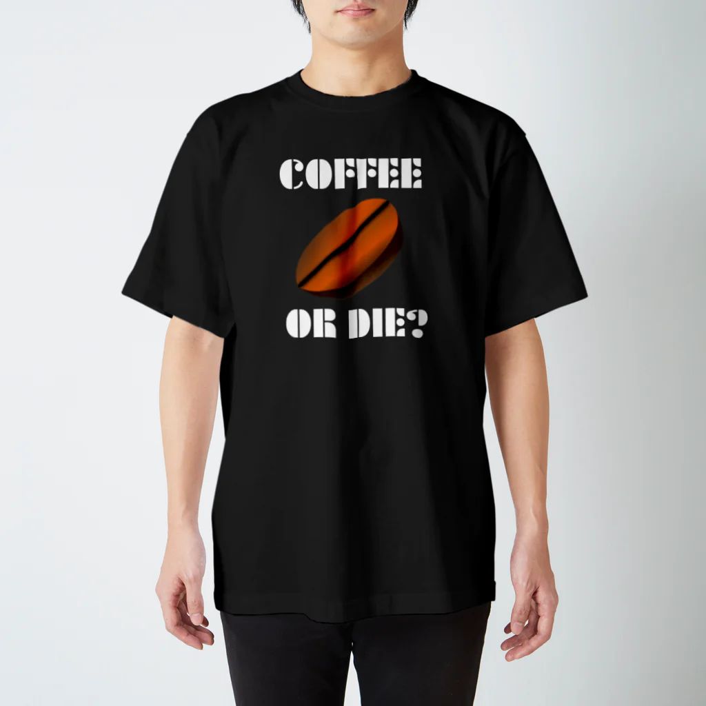 『NG （Niche・Gate）』ニッチゲート-- IN SUZURIのダサキレh.t.『COFFEE OR DIE?』 スタンダードTシャツ