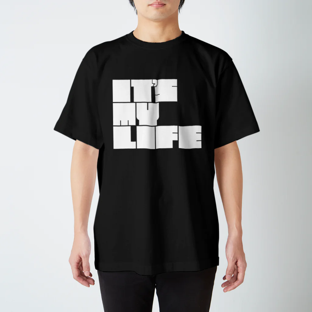 やばいやばいのIT'S MY LIFE(白文字) スタンダードTシャツ