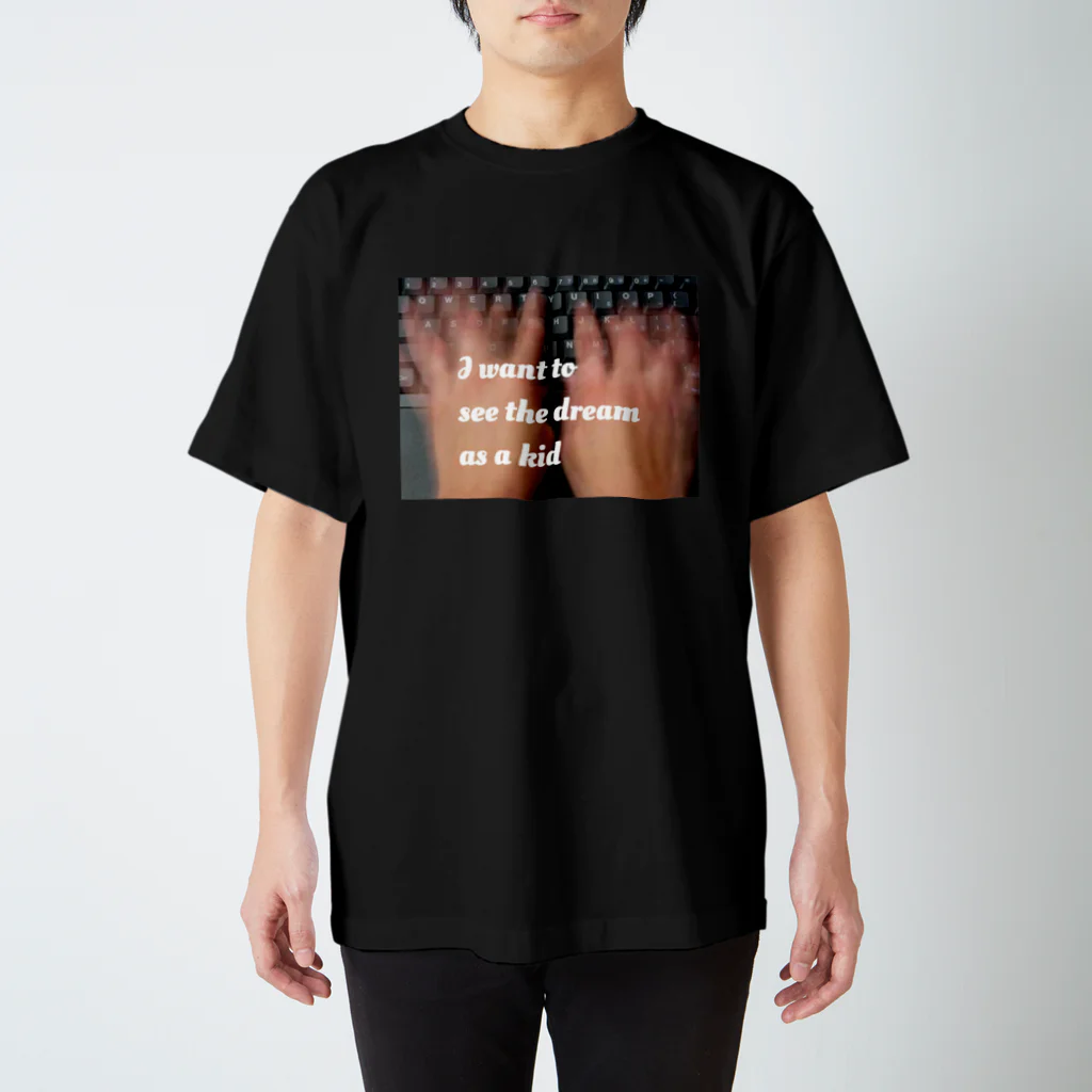 moeのI want to see the dream as a kid スタンダードTシャツ