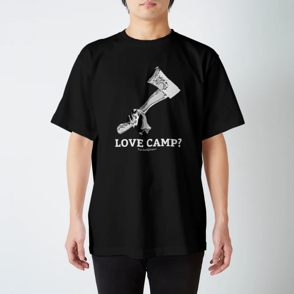 Too fool campers Shop!のHatchet(白文字) スタンダードTシャツ