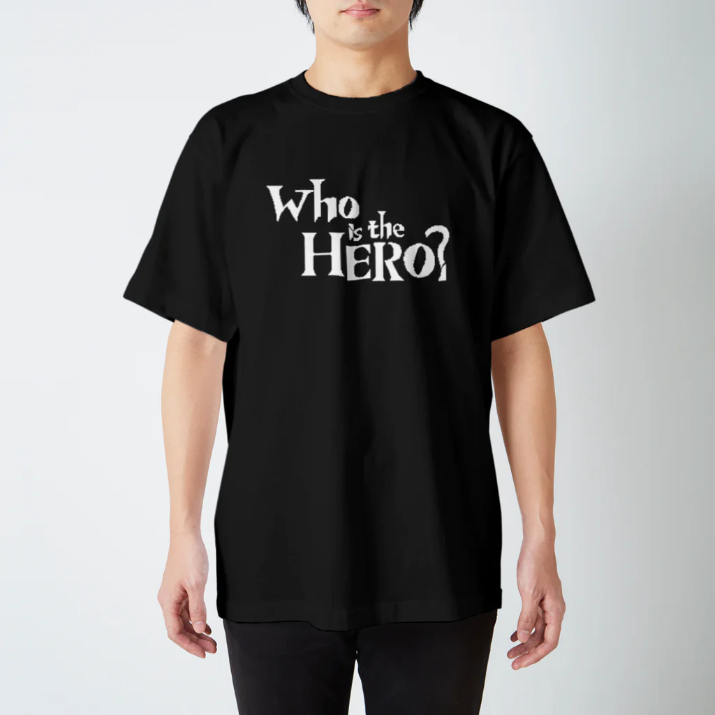 Who is the HERO? みやげもの屋のWho is the HERO? ロゴ（白文字） スタンダードTシャツ