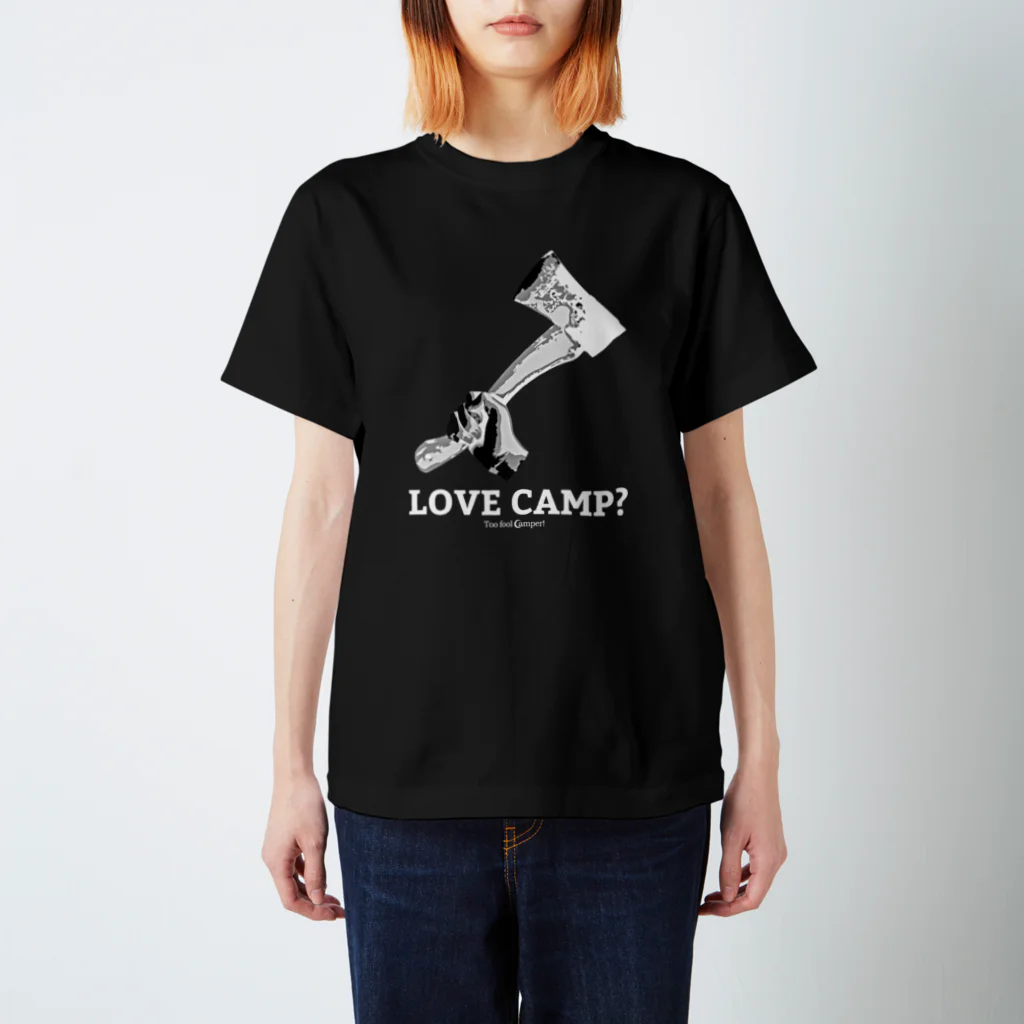 Too fool campers Shop!のHatchet(白文字) スタンダードTシャツ