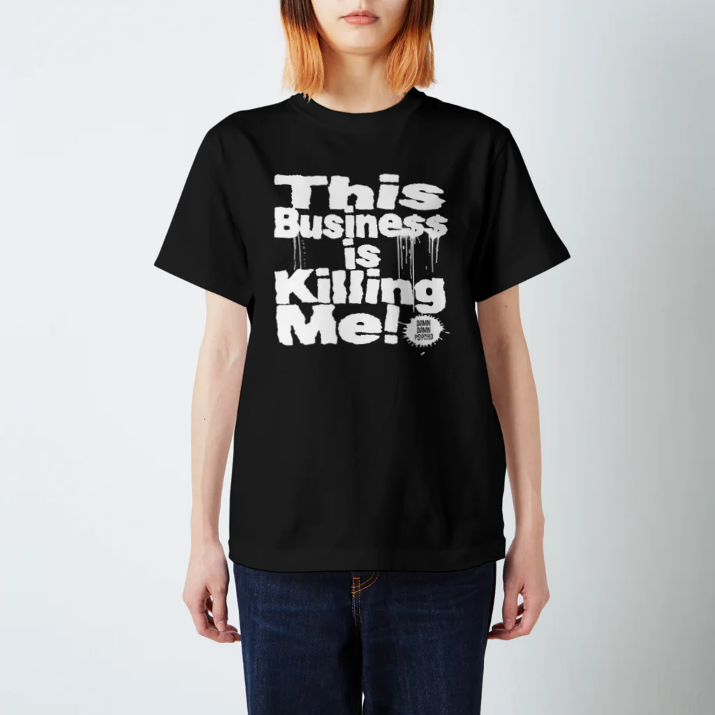 ダムダムサイコ　- Damn Damn Psycho -のThis Business is Killing Me 01wh Tee Regular Fit T-Shirt