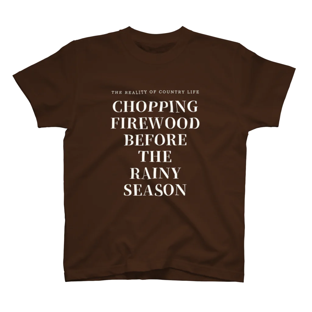 THE REALITY OF COUNTRY LIFEのCHOPPING FIREWOOD スタンダードTシャツ