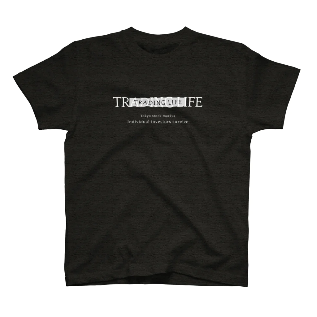 投資株クラTシャツSUZURI店のTRADING LIFE（Tシャツ･パーカー）（投資・株クラのデザイン） スタンダードTシャツ