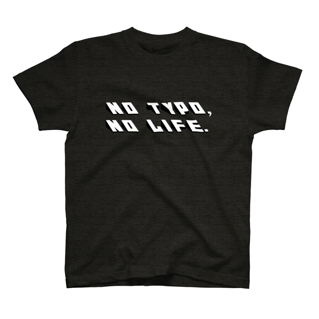 16bit_idolのNo Typo, No LIFE. Regular Fit T-Shirt