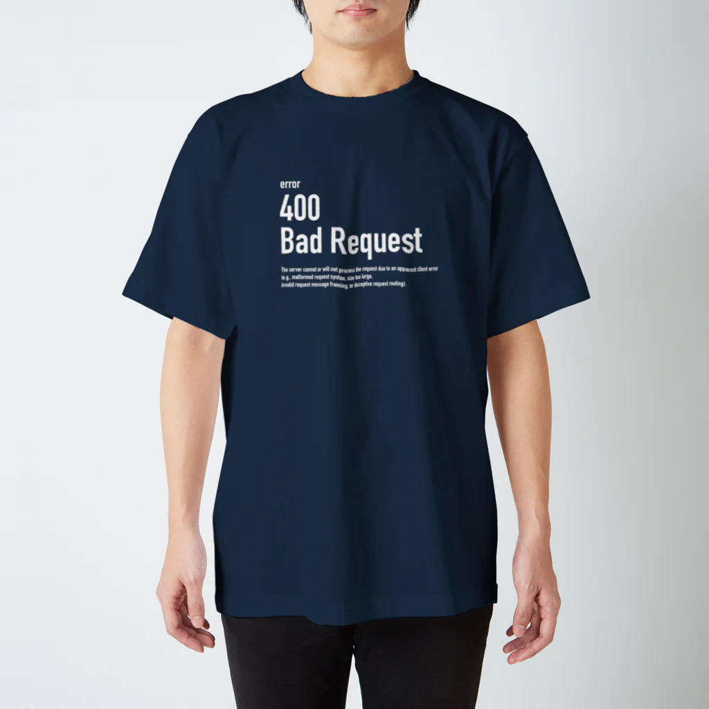 kengochiの400 Bad Request white letter スタンダードTシャツ