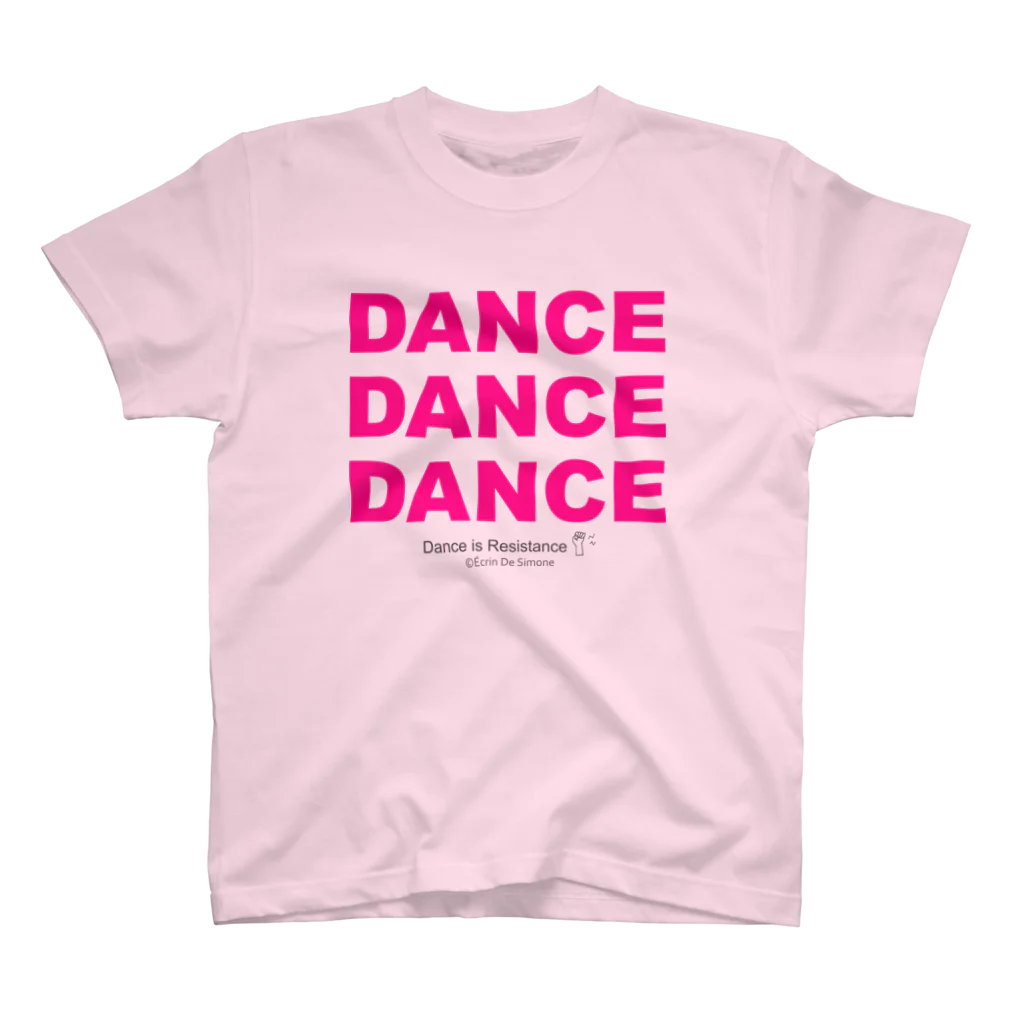 Écrin De SimoneのDANCE IS RESISTANCE（ダンスは抵抗)・PINK Regular Fit T-Shirt