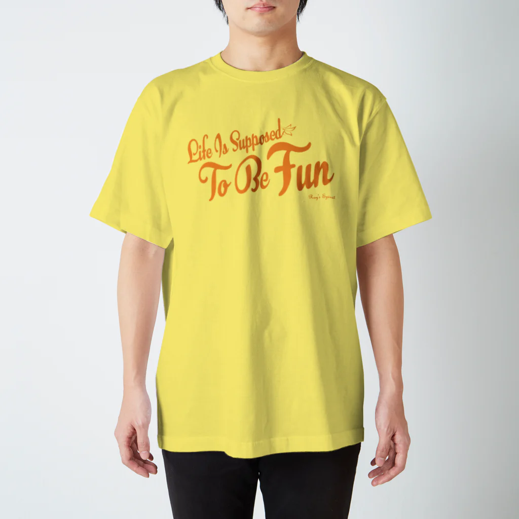 Ray's Spirit　レイズスピリットのLife Is Supposed To Be Fun スタンダードTシャツ